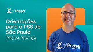 Regras e orientações para a prova prática do PSS - Seduc do Estado de São Paulo | Parte 01