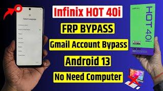 Infinix Hot 40i Frp Bypass - Android 13 | All Infinix Frp lock remove - New Security 2024