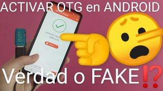  HACER que un MÓVIL sea COMPATIBLE con OTG o ACTIVAR OTG en ANDROID ¿ES POSIBLE o ES FALSO?