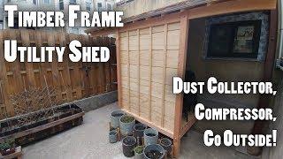 Timber Frame, Japanese Style Utility Shed for Compressor and Dust Collector