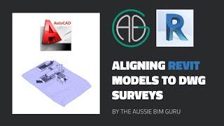 Aligning Revit models to DWG Surveys