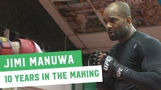 Jimi Manuwa: 10 Years in the Making