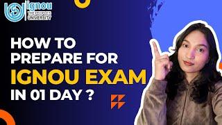 How to Prepare For IGNOU exam in 01 Day and Score Good Marks? | IGNOU exam 2023-2024?