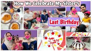 My Sister's Birthday Vlog | Aamna Creative Style