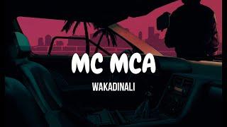 WAKADINALI - MCMCA (lyrics)