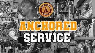 ANCHORED SERVICE || WEDNESDAY || 6:30 - 8:00Pm || 24th July 2024 ||