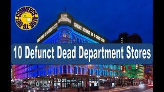10 Defunct Dead Department Stores