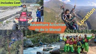 Must Do Adventure Activities In Manali I Cost and Location Included