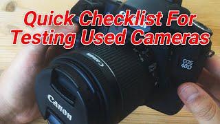 Test a Used Camera in 10 Minutes: Checklist For Buying Used DSLRs / Mirrorless Cameras