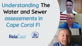 Understanding The Water and Sewer assessments in Cape Coral Fl