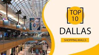 Top 10 Shopping Malls to Visit in Dallas | USA - English