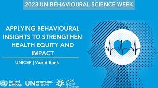 Applying Behavioural Insights to Strengthen Health Equity and Impact