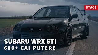 Subaru WRX STI - 600+ cai putere || STACS 6.10