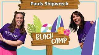 Pauls Shipwreck | Beach Camp (For Preschoolers!)