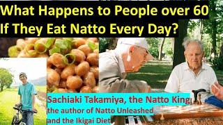 What Happens to People over 60 If They Eat Natto Every Day?