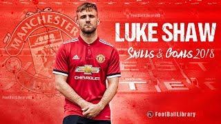 Luke Shaw 2018 • Come Back Stronger • Best Defensive Skills 2017/18 (HD)