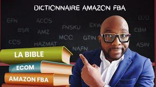 Maîtrisez ces 64 définitions incontournables pour dominer Amazon FBA