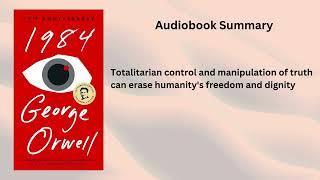 1984 by George Orwell | A Chilling Warning Against Totalitarianism | Audio Book Summary