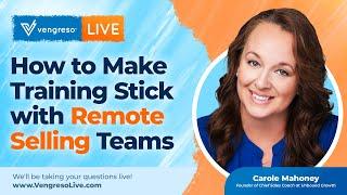 Remote Sales - How to Make Training Stick with Remote Selling Teams