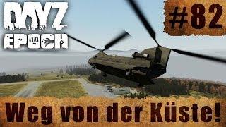 DayZ Epoch #82 - Weg von der Küste! - EPOCH MOD [HD / 1080p] [German]