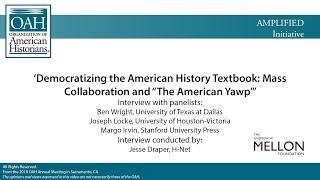 Democratizing the American History Textbook: Mass Collaboration and "The American Yawp"