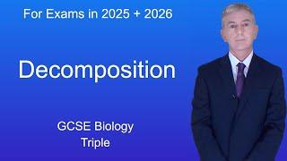 GCSE Biology Revision "Decomposition" (Triple)