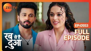 Mannat कर रही Subhaan के करीब जाने की कोशिश! | Rabb Se Hai Dua | Full Episodeisode - 553 | Zee TV