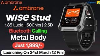 Ambrane Wise Stud Smartwatch | 1.85 Lucid | MetalRugged Smartwatch| ambrane wise stud smartwatch