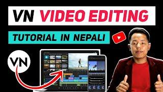 Vn Video Editing Tutorial Masters Class In Nepali || Vn Bata Video Edit Garne Tarika