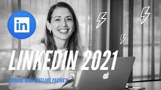 LinkedIn Marketing 2021! Nederlandse tutorial