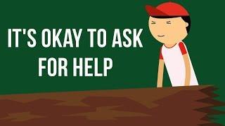 Life Lesson | It's OK to Ask for Help