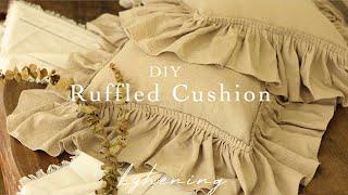 DIY Ruffled Cushion Cover | DIY Pillow Cover | Cottagecore Home Decor DIY