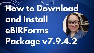 How to Download and Install eBIRForms Package v7.9.4.2