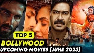 Top 5 Upcoming Bollywood Movies in June 2023  | Maidaan , Adipurush , Bloody Daddy  Etc....