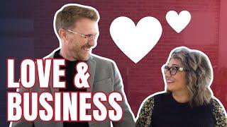 Business and Love - The Power of Partnership