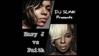 Faith vs Mary J Blige Mix