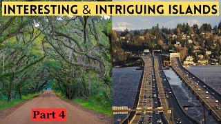 Interesting & Intriguing Islands Part 4