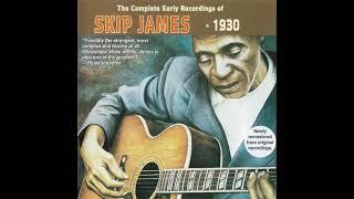 Skip James - Early Recordings (1930's)