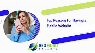Top 10 Reasons for Having a Mobile Website | SEO Guru Atlanta