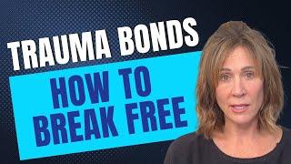 10 Steps To Break The Trauma-Bond With A Narcissist Lise Leblanc