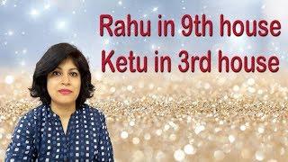 Rahu in 9th house and Ketu in 3rd house | Unorthodox rahu