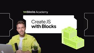 WeBlocks Introduction | Create JavaScript in NoCode way