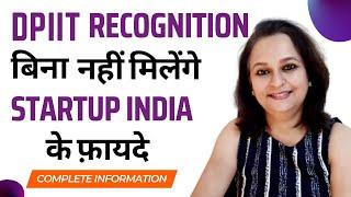 DPIIT Recognition for Startups - Benefits, Eligibility, Application Process | Startup India Schemes