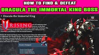 DRACULA Final Boss in V Rising | How to Find & Defeat EASY DRACULA THE IMMORTAL KING BOSS Guide!