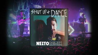 Shut Up And Dance With Me - [Nezto Remix] - Walk The Moon