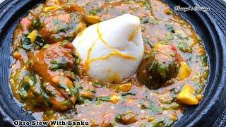 How To Make Slimy Okro Stew That Can Last You Longer Than Usual. Alongside Soft Banku To Go With!