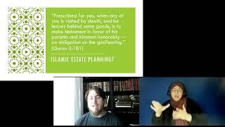 Islamic Estate Planning (Islamic Will) in ASL with Joe Bradford