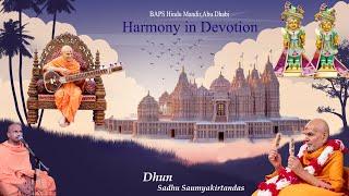 Dhun Sadhu Saumyakirtandas||Harmony in Devotion|| Kirtan Aradhana||baps_kirtan