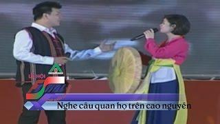 Nghe câu quan họ trên cao nguyên | Lễ hội cà phê Việt