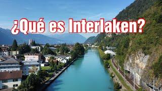 Suiza, Interlaken: Un destino imperdible | Viaja conmigo alrededor del mundo